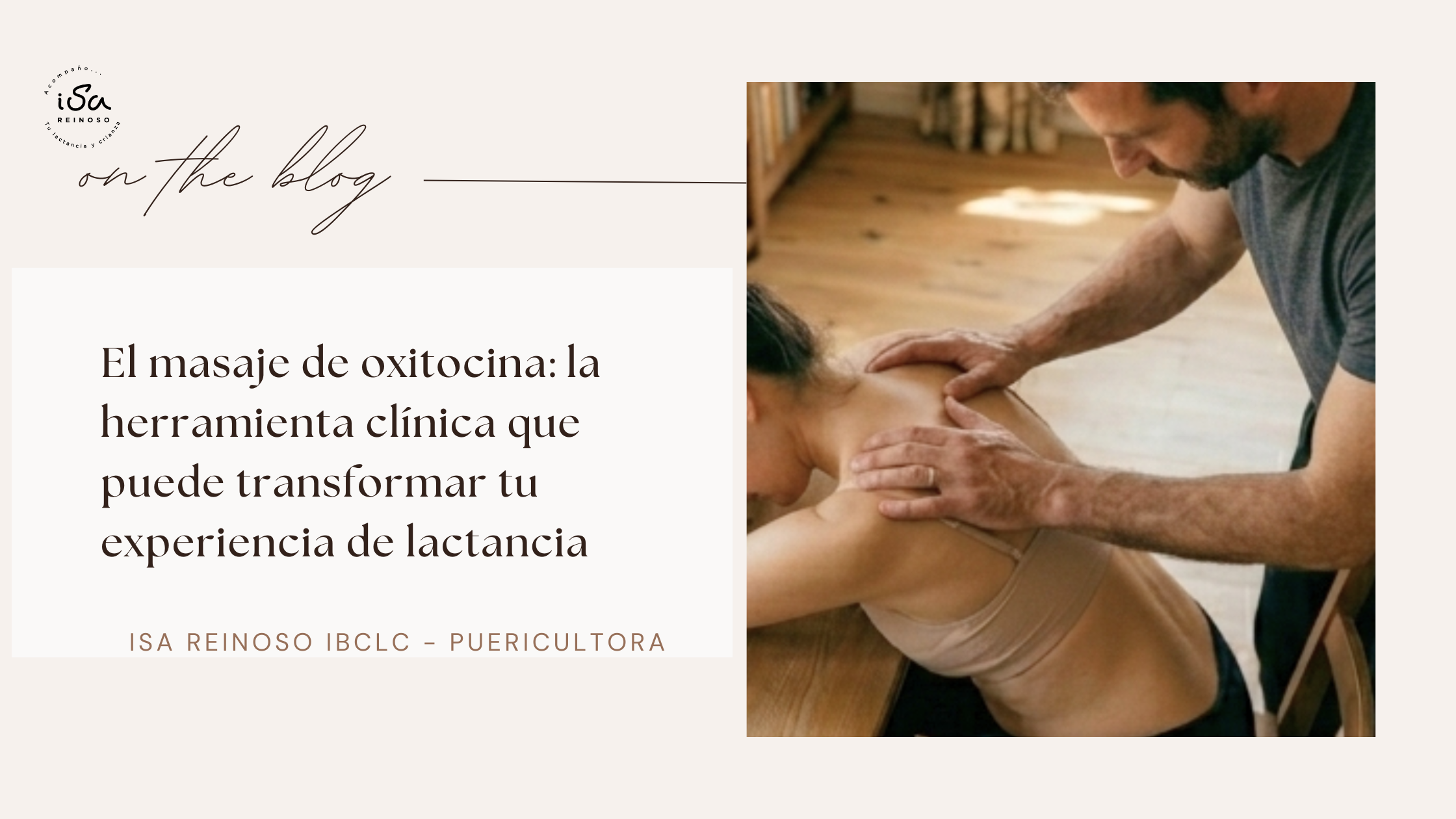 El masaje de oxitocina: la herramienta clínica que puede transformar tu experiencia de lactancia